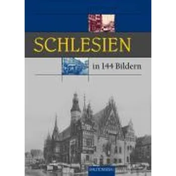 Cestování Schlesien in 144 Bildern