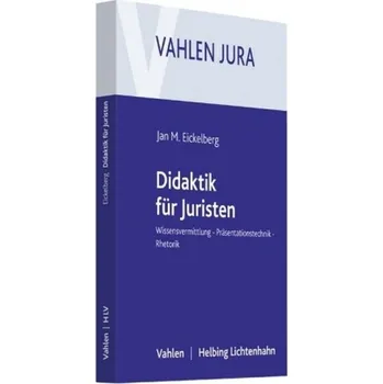 Juristische Wissensvermittlung - Eickelberg, Jan M.