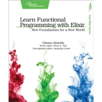 Technika Learn Functional Programming with Elixir - Almeida, Ulisses
