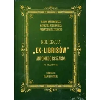 Kolekcja Ex-librisów Antoniego Ryszarda... + CD - Halina Marcinkowska, Katarzyna Podniesiona, Przem