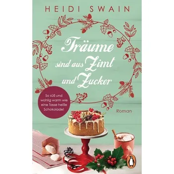 Träume sind aus Zimt und Zucker - Swain, Heidi