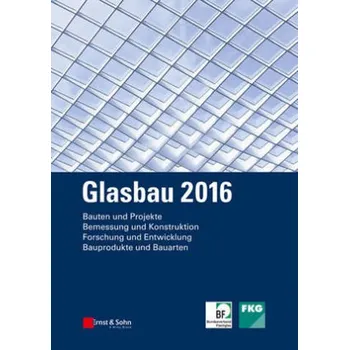 Glasbau 2016 - Weller, Bernhard