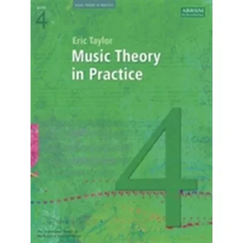 Music Theory in Practice, Grade 4 - Taylor, Eric