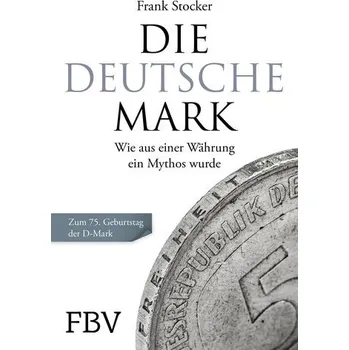 Die Deutsche Mark - Stocker, Frank