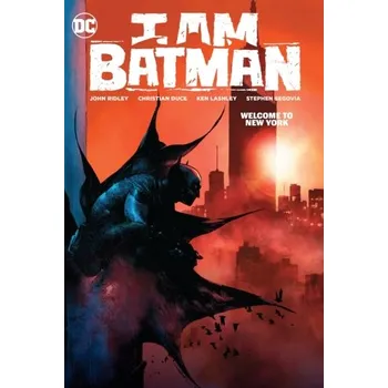I Am Batman Vol. 2 - Ridley, John