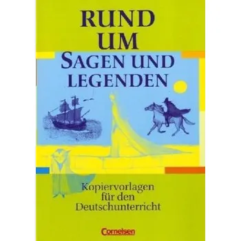 Učebnice Rund um Sagen und Legenden - Fenske, Ute