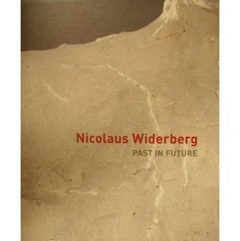 Umění NICOLAUS WIDERBERG: PAST IN FUTURE - VARLEY, WILLIAM