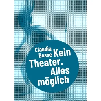 Umění Claudia Bosse - Tiedemann, Kathrin