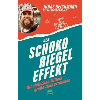Osobní rozvoj Der Schokoriegel-Effekt - Deichmann, Jonas