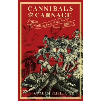 Cannibals and Carnage - Faiella, Graham