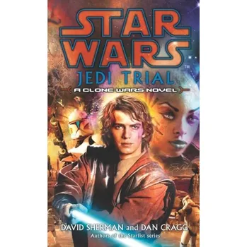 Kniha Star Wars: Jedi Trial - David Sherman; Dan Cragg