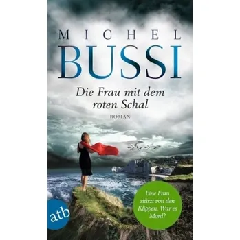 Die Frau mit dem roten Schal - Bussi, Michel