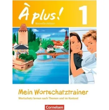 Cizí jazyk Mein Wortschatztrainer - Herzog, Walpurga [DE-FR] (2016, Brožovaná, Cornelsen)