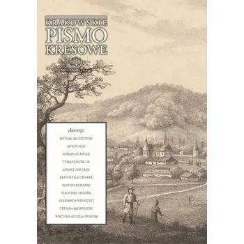 Krakowskie Pismo Kresowe 14.2022 - Świątek Adam