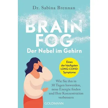 Brain Fog - der Nebel im Gehirn - Brennan, Dr Sabina