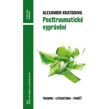 Kniha Posttraumatické vyprávění - Alexander Kratochvil