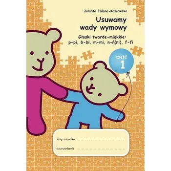 Cizojazyčná kniha Usuwamy wady wymowy. Gł. twarde-miękkie cz.1 - Jolanta Falana-Kozłowska