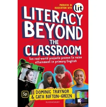 Literacy Beyond the Classroom - Traynor, Dominic; Bufton-Green, Cath