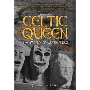 Celtic Queen - Armitage, Jill