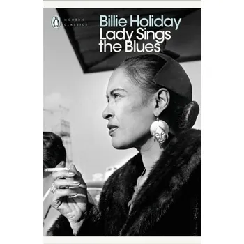 Beletrie pro dospělé Lady sings the Blues - Holiday, Billie [EN] (2018, Brožovaná, Penguin Books Ltd)