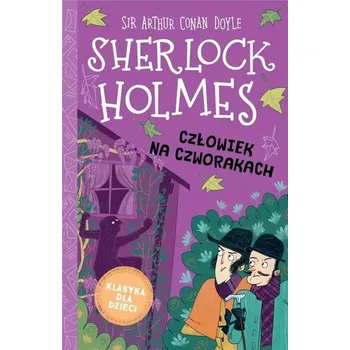 Sherlock Holmes T.28 Człowiek na czworakach - Arthur Conan Doyle