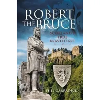 Cestování Robert the Bruce - Carradice, Phil