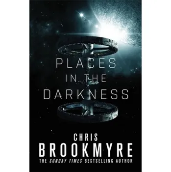 Places in the Darkness - Brookmyre, Chris [EN] (2018, Brožovaná, Little, Brown Book Group)