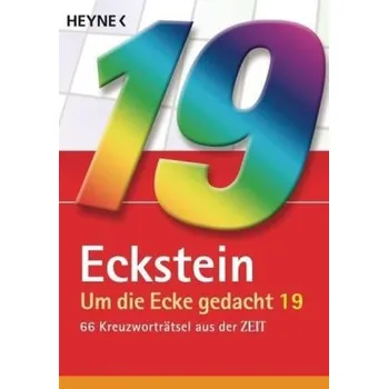 Um die Ecke gedacht. Bd.19 - Eckstein