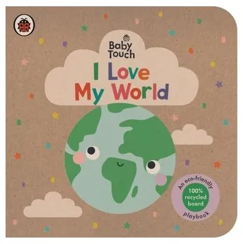 Kniha Baby Touch: I Love My World - Ladybird