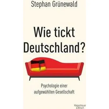 Wie tickt Deutschland? - Grünewald, Stephan