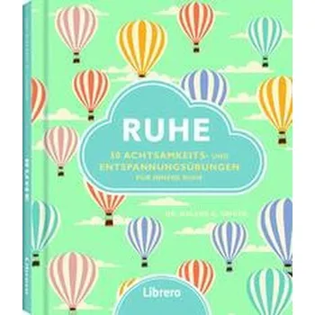 Ruhe - Unger, Arlene K.