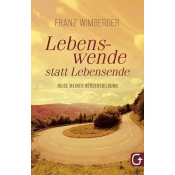 Literární biografie Lebenswende statt Lebensende - Wimberger, Franz