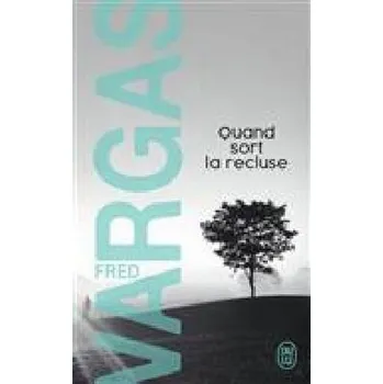 Quand sort la recluse - Vargas, Fred [FR] (2018, Brožovaná, Flammarion SA)