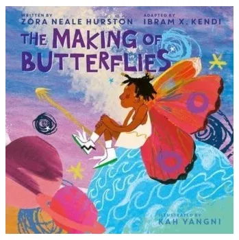 The Making of Butterflies - Hurston, Zora Neale