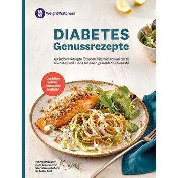 Diabetes Genussrezepte - Ww