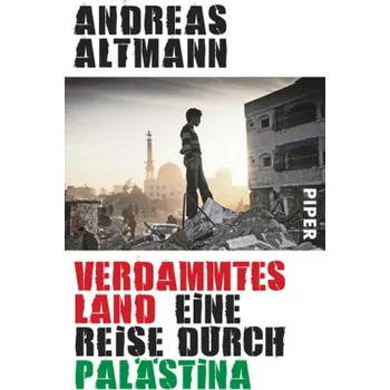 Literární cestopis Verdammtes Land - Altmann, Andreas
