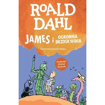 James i ogromna brzoskwinia - Roald Dahl