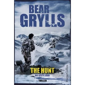 The Hunt - Die letzte Jagd - Grylls, Bear