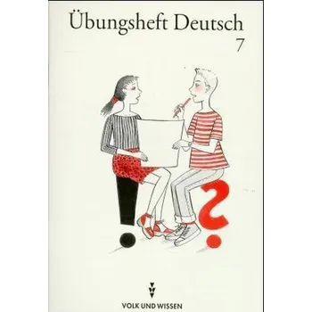 Cizí jazyk Übungsheft Deutsch, Klasse 7 - Heidrich, Marianne