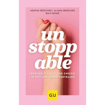 Osobní rozvoj UNSTOPPABLE - Bieschke, Agatha