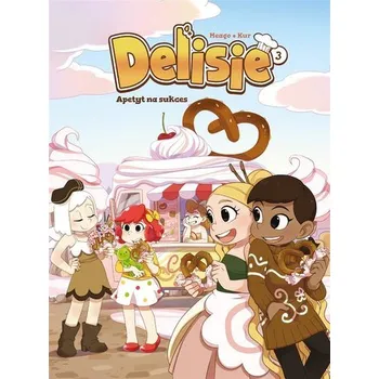 Delisie T.3 Apetyt na sukces - Kur Maciej