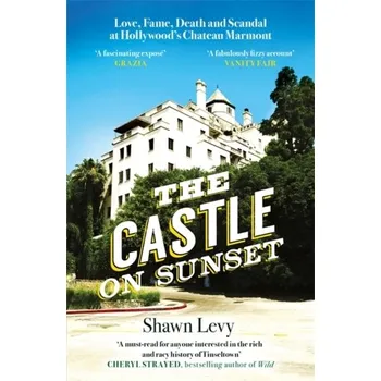 Literární biografie The Castle on Sunset - Shawn Levy