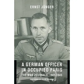 A German Officer in Occupied Paris - Ernst Jünger
