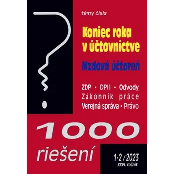 1000 riešení 1-2-2023 - Koniec roka v účtovníctve - kolektív autorov.