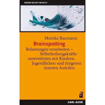 Brainspotting - Baumann, Monika