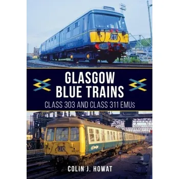 Cestování Glasgow Blue Trains - Howat, Colin J.
