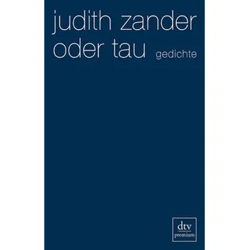 oder tau - Zander, Judith