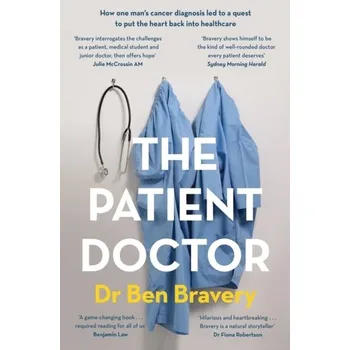 Literární biografie The Patient Doctor - Bravery, Dr Ben