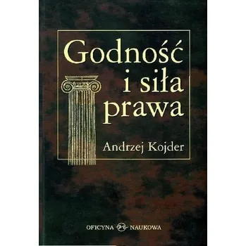Godność i siła prawa BR - Andrzej Kojder