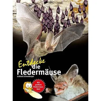 Příroda Entdecke die Fledermäuse - Grimmberger, Eckhard [DE] (2022, Firma, NTV Natur und Tier-Verlag)